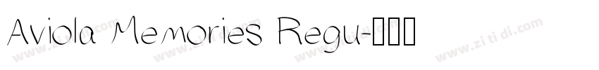Aviola Memories Regu字体转换
